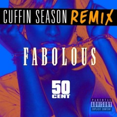 Faboulous x 50 Cent - Cuffin Season (Remix)
