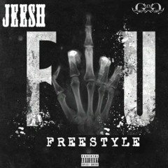 Jeesh- F U (freestyle)