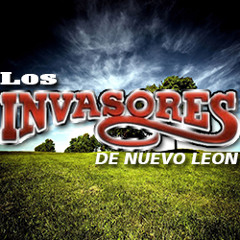 Los Invasores De Nuevo León (La Viviana)