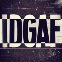 Pezzy x Cee Cutta x Guapo - IDGAF