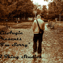 LilAugie -- "I'm Sorry" Ft. Nate Russ