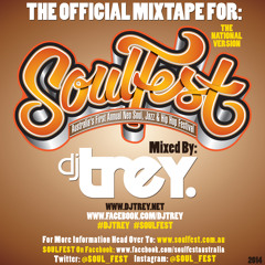 The Official SoulFest 2014 Mixtape - Mixed By Dj Trey