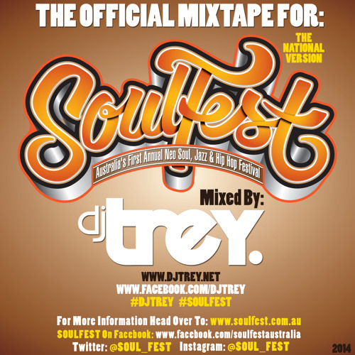 The Official SoulFest 2014 Mixtape - Mixed By Dj Trey