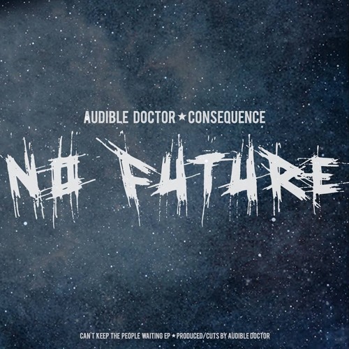 No Future Feat. Consequence
