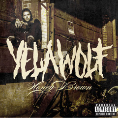 Yelawolf - Honey Brown