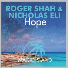 Roger Shah & Nicholas Eli - Hope (Original Mix)