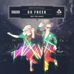 Go Freek - The Way You Dance