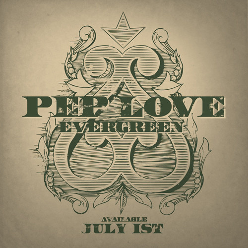 Pep Love - Evergreen