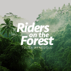Riders On The Forest