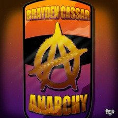 Brayden Cassar - Anarchy (Original Mix) *FREE DOWNLOAD @ 100 REPOSTS*