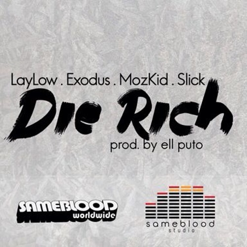 Die Rich (Produced By Ell Puto)