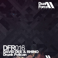 David Dee & Rhino - Drunk Pelican (Peter Fern & Dastin Remix)