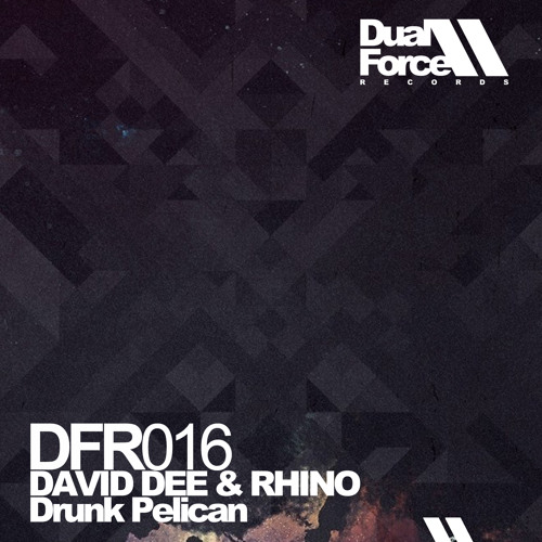 David Dee & Rhino - Drunk Pelican (Peter Fern & Dastin Remix)