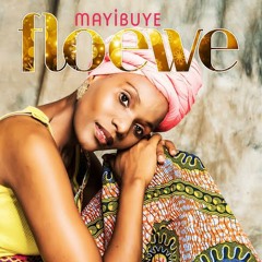 Floewe - Mayibuye (Full Album Preview)