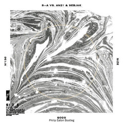 S-A Vs. AN21 & Sebjak - Gods (Philip Eaton Bootleg)