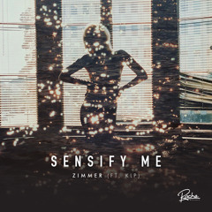 Zimmer - Sensify Me (Crayon Remix) [feat. KLP]