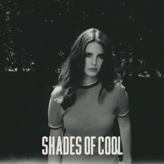 Shades Of Cool - Lana Del Rey (cover)