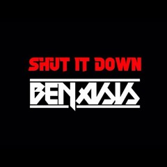 Benasis-Shut It Down