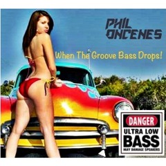 Phil Oncenes - Fuck That Low Bass Drops! ( Original Mix )WARNING!  ULTRA LOW BASS! Free Download