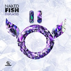 Naked Fish - Displaced