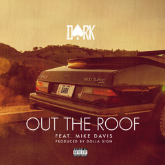 Out The Roof (Feat. Mike Davis)