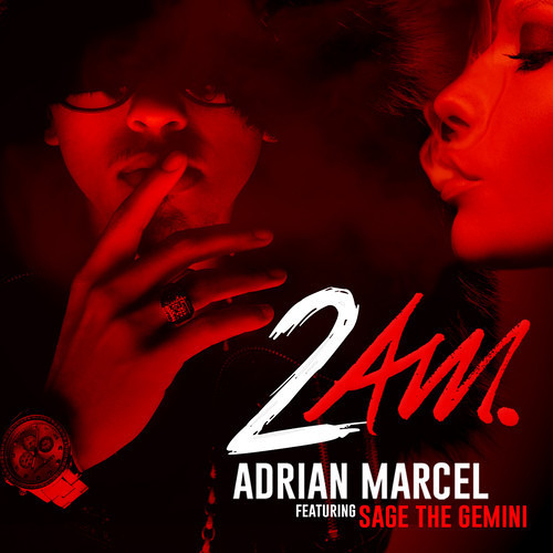 Stream Adrian Marcel featuring Sage the Gemini - 2AM Instrumental by Now In...