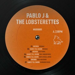 Pablo J & The Lobsterettes - Dance Till Dawn (Original Mix)