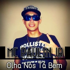 MC PAULIN JR OLHA NOS TA BEM BY KIKO DJ O BRUXO DA INTERNET
