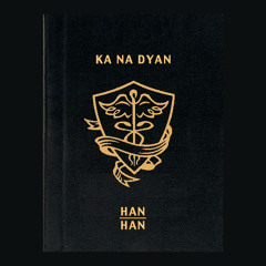 KA NA DYAN feat. Han Han