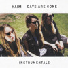 Haim - Days Are Gone (Official Instrumental)