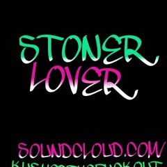 STONERLOVER