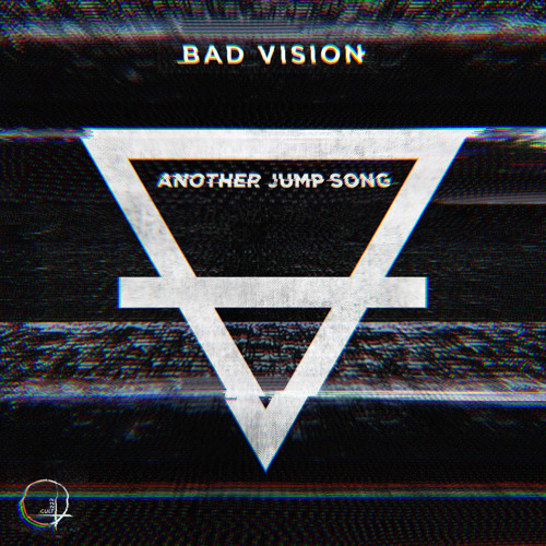 Bad Vision - Another Jump Song (Original Mix)