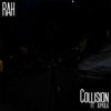 RAH ~ Collision (Nate and Nick) Ft. Ayyula