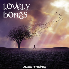 Alec Tronic - Lovely Bones (Preview)