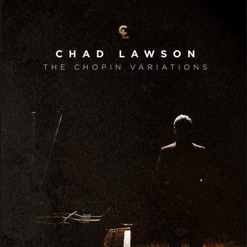 Chad Lawson - The Chopin Variations - (Preview, 2014)