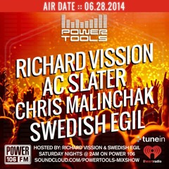 AC Slater on Powertools 06/28/14 (Power 106 FM)