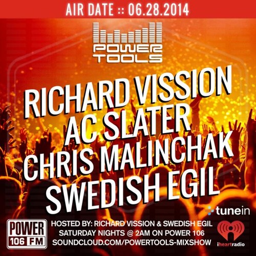 AC Slater on Powertools 06/28/14 (Power 106 FM)