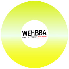 Wehbba - Night Light Records Podcast 012