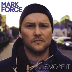 Mark Force ft. Bembe Segue - Smoke It