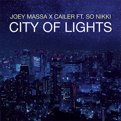 City Of Lights (ft. Cailer)