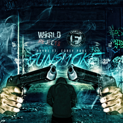 Gun Smoke - Phyre ft. Corey Paul