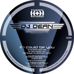 DJ Dean - If I Could Be You (Psychoraver Remix)