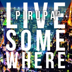 Pirupa Live Some Where #3 (Tokyo)