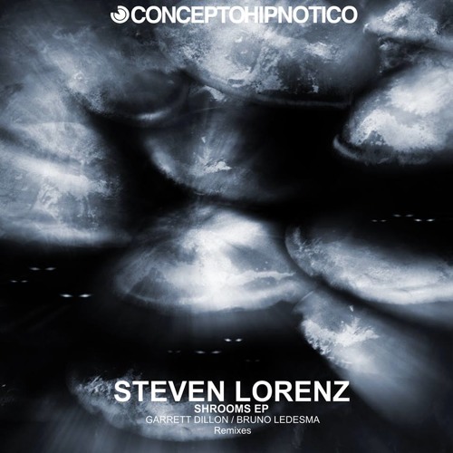 Shrooms - [Original Mix] Steven Lorenz