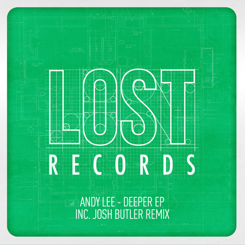 Deeper - Andy Lee - Deeper EP - Lost Records 007 - Out Now