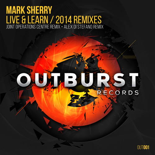 Mark Sherry - Live & Learn (Joint Operations Centre Remix) [Outburst Records] PREVIEW