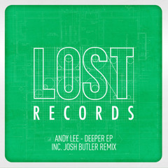 Deeper (Josh Butler Remix) - Andy Lee - Deeper EP - LR 007 - Out Now