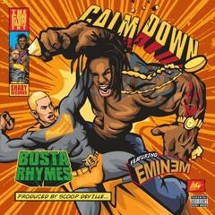 Calm Down - Busta Rhymes ft. Eminem (Official Audio) HQ