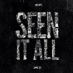 "Seen It All" - Young Jeezy x JayZ