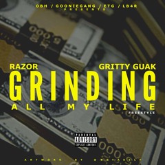 GRINDING MY WHOLE LIFE "FREESTYLE" FT RAZOR